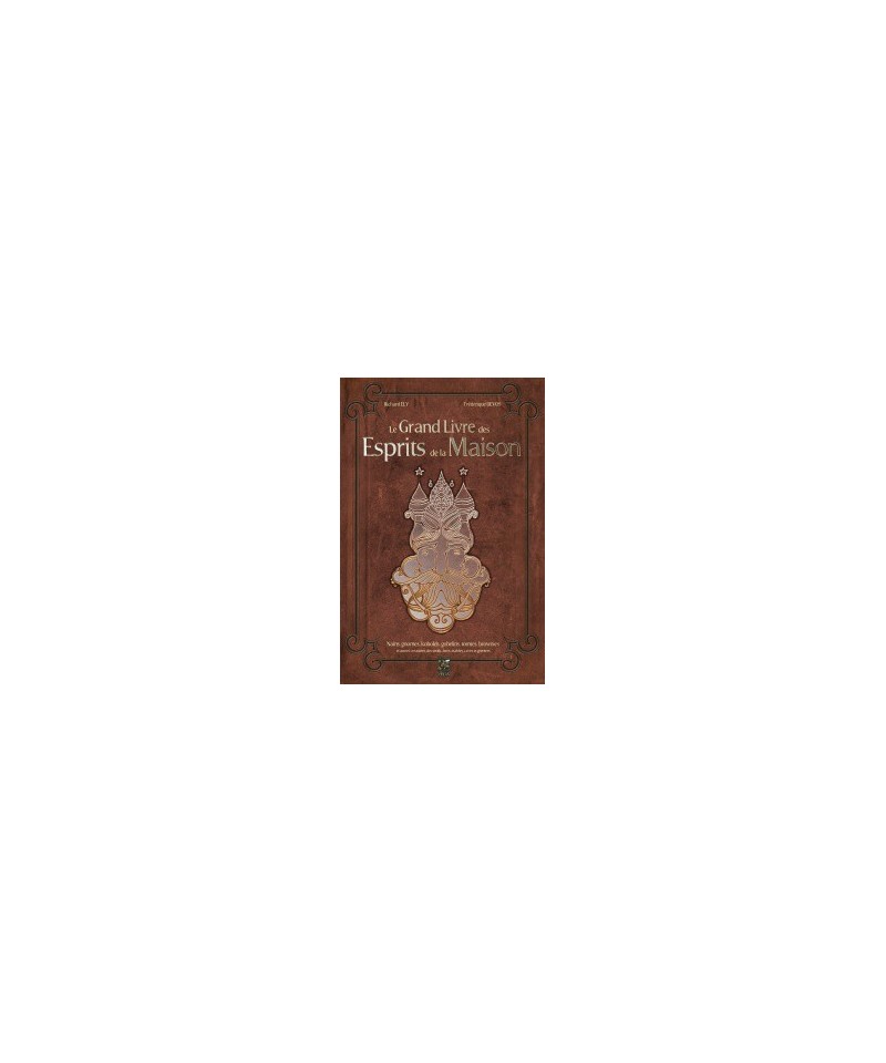 Le Grand Livre des Esprits de la Maison